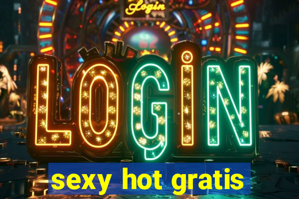 sexy hot gratis